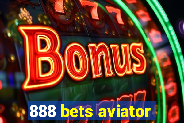 888 bets aviator